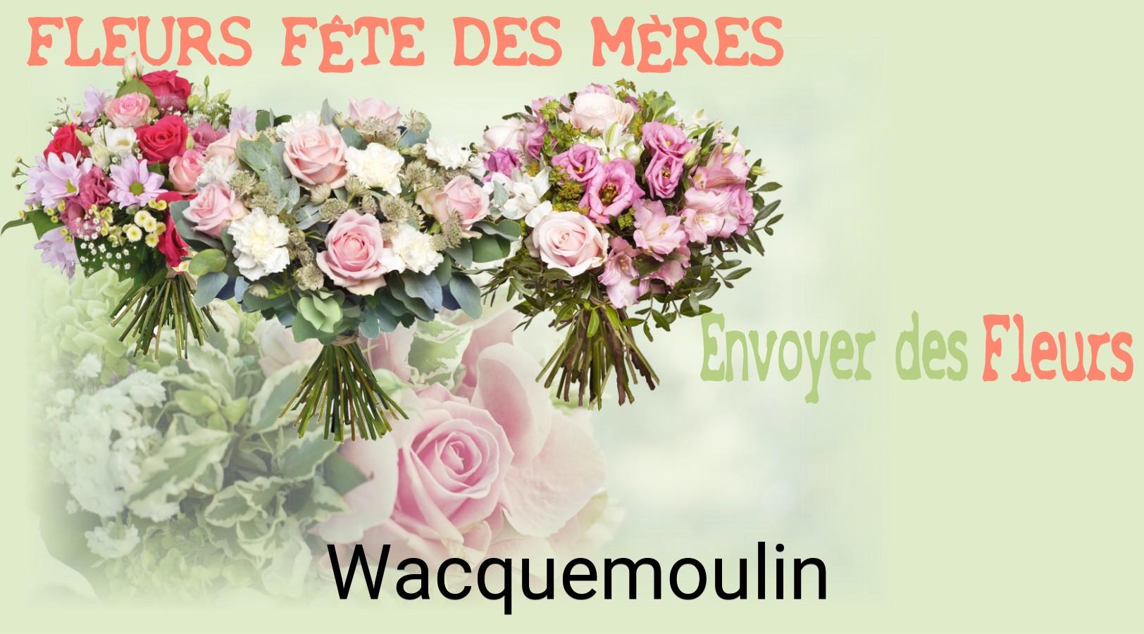 Bouquet de Fête des Mères livré à Wacquemoulin